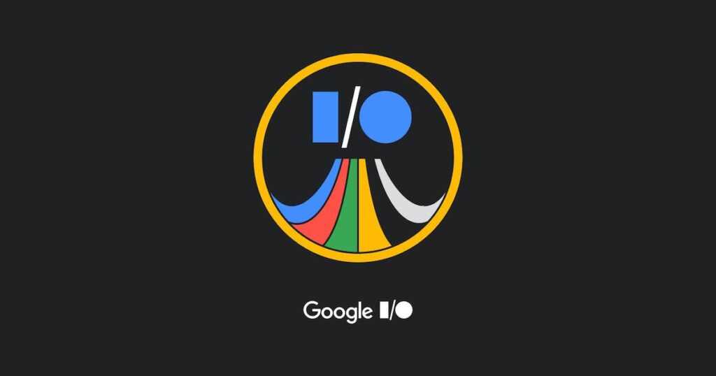 Google I/O 2023: чего ожидать